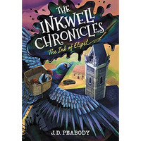 The Inkwell Chronicles: The Ink of Elspet, Book 1 [Hardcover]
