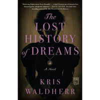 The Lost History of Dreams: A Novel [Paperback]