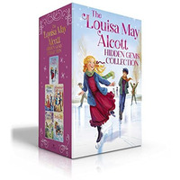 The Louisa May Alcott Hidden Gems Collection (Boxed Set): Eight Cousins; Rose in [Hardcover]