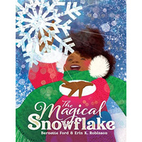 The Magical Snowflake [Hardcover]