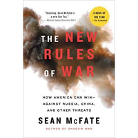 The New Rules of War: How America Can Win--Against Russia, China, and Other Thre [Paperback]