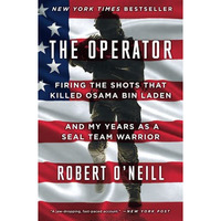 The Operator: Firing the Shots that Killed Osama bin Laden and My Years as a SEA [Paperback]
