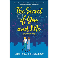 The Secret of You and Me: A Novel [Paperback]