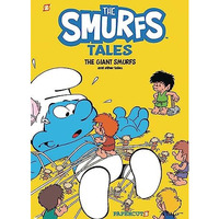 The Smurfs Tales Vol. 7: The Giant Smurfs and other Tales [Paperback]