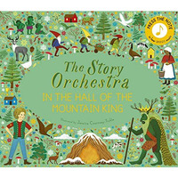The Story Orchestra: In the Hall of the Mountain King: Press the note to hear Gr [Hardcover]