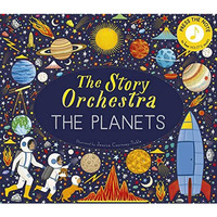 The Story Orchestra: The Planets: Press the note to hear Holst's music [Hardcover]