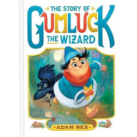 The Story of Gumluck the Wizard: Book One [Hardcover]