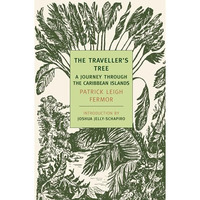 The Traveller's Tree: A Journey Through the Caribbean Islands [Paperback]