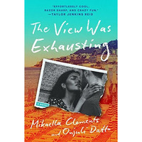 The View Was Exhausting [Paperback]