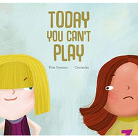 Today You Can't Play [Hardcover]