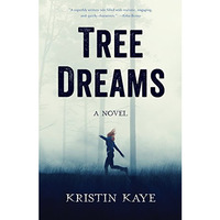Tree Dreams: A Novel [Paperback]