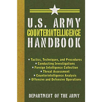 U.S. Army Counterintelligence Handbook [Paperback]