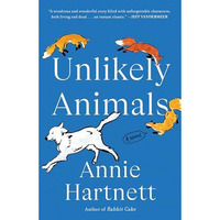 Unlikely Animals: A Novel [Paperback]