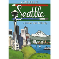 Wanderlust Seattle [Paperback]