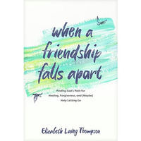 When A Friendship Falls Apart            [TRADE PAPER         ]