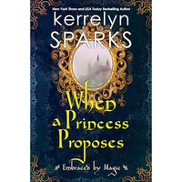 When a Princess Proposes [Paperback]