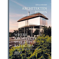Where Architects Stay at the Baltic Sea: Lodgings for Design Enthusiasts [Hardcover]