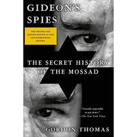 Gideon's Spies: The Secret History of the Mossad [Paperback]