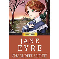 Manga Classics: Jane Eyre: Jane Eyre [Hardcover]