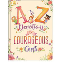 To Z Devotions For Courageous Girls      [CLOTH               ]