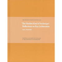 'The Hardest Kind of Archetype': Reflections on Roy Lichetenstein: The Watson Go [Hardcover]