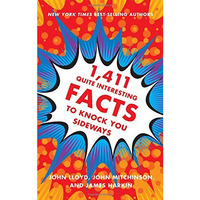 1,411 Quite Interesting Facts to Knock You Sideways [Hardcover]