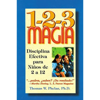 1-2-3 Magia: Diciplina Efectiva Para Ninos de 2 a 12 [Paperback]