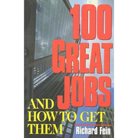 100 Great Jobs and How to Get Them [Paperback]