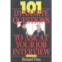 101 Dynamite Questions to Ask at Your Job Interview [Paperback]
