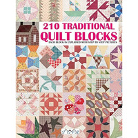 210 Traditional Quilt Blocks: Each Block is Explained with Step by Step Pictures [Paperback]