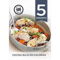 5 Ingredientes: Cocina baja en calorías [Paperback]