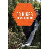 50 Hikes in Wisconsin [Paperback]