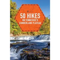 50 Hikes on Tennessee's Cumberland Plateau [Paperback]
