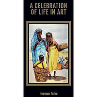 A Celebration of Life in Art [Paperback]