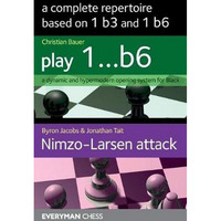 A Complete Repertoire based on 1 b3 and 1 b6 [Paperback]