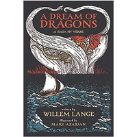 A Dream of Dragons: A Saga in Verse [Hardcover]