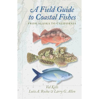 A FIELD GUIDE TO COASTAL FISHES [Paperback]