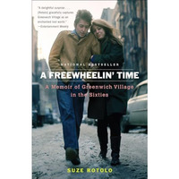 A Freewheelin' Time: A Memoir of Greenwich Village in the Sixties [Paperback]