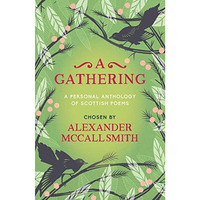 A Gathering: A Personal Anthology of Scottish Poems [Paperback]