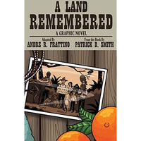 A Land Remembered: The Graphic Novel [Paperback]