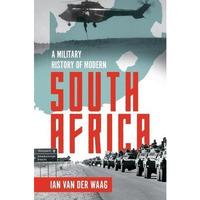 A Military History of Modern South Africa [Hardcover]