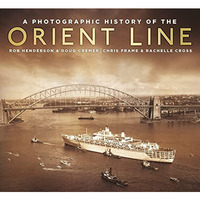 A Photographic Hist Orient Line [Paperback]
