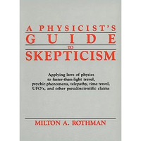 A Physicist's Guide to Skepticism [Hardcover]