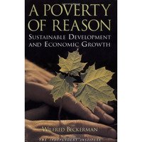 A Poverty of Reason: Sustainable Development and Economic Growth [Paperback]