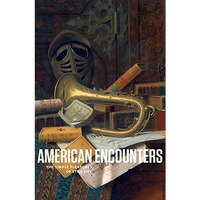 AMERICAN ENCOUNTERS [Paperback]