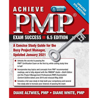 Achieve PMP Exam Success, Updated 6th Edition: A Concise Study Guide for the Bus [Paperback]