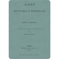 Alice's Adventures in Wonderland: Soft Blue Lined Journal [Leather / fine bindi]