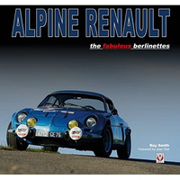 Alpine Renault: the fabulous berlinettes [Hardcover]