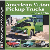 American 1/2-ton Pickup Trucks of the 1950s [Paperback]
