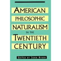 American Philosophic Naturalism in the Twentieth Century [Hardcover]